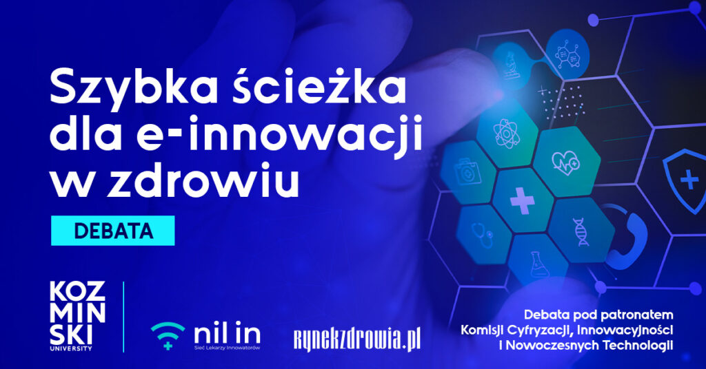 Debata „Szybka ścieżka dla e-innowacji w zdrowiu”